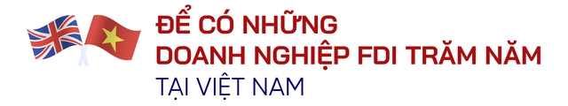 Chủ tịch BritCham từ bỏ ngôi trường top 10 thế giới đến Việt Nam ‘xây lại từ đầu’: Từ ‘vùng đất lạ’, Việt Nam đang vươn mình thành người chơi chính trong thu hút FDI toàn cầu- Ảnh 5.