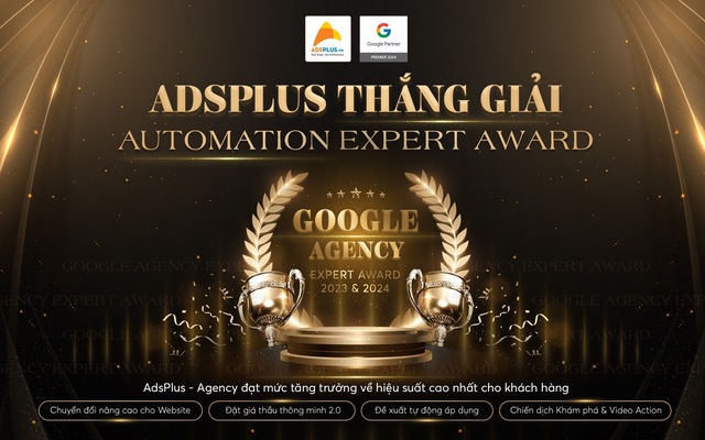 Adsplus xuất sắc chiến thắng giải thưởng Google Vietnam Agency Expert Award 2023 & 2024