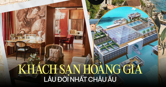 Kempinski - khách sạn lâu đời nhất châu Âu chuyên phục vụ giới hoàng gia: Đặt nền móng cho ngành dịch vụ xa xỉ, nhiều người khao khát chạm tới!