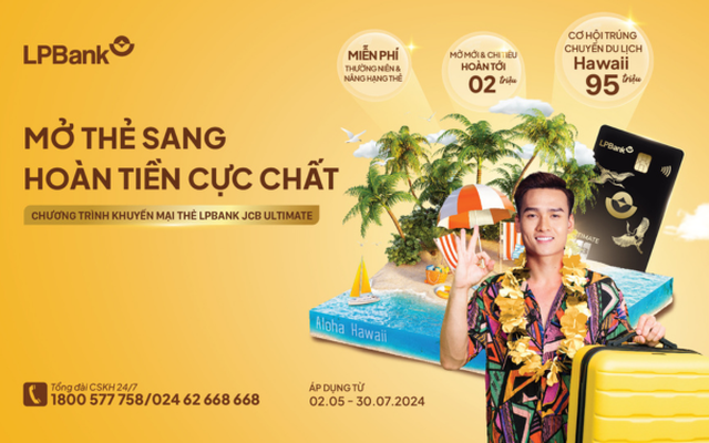 Tặng chuyến du lịch Hawaii cho chủ thẻ tín dụng LPBank JCB Ultimate