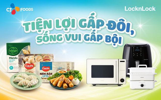 CJ Foods Vietnam hợp tác LocknLock Vietnam: "Tiện lợi gấp đôi, Sống vui gấp bội”