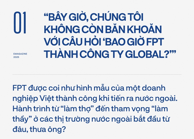 Doanh nhân Đỗ Cao Bảo kể về hành trình trở thành công ty toàn cầu từ 1 triệu USD của FPT và bí quyết- Ảnh 1.