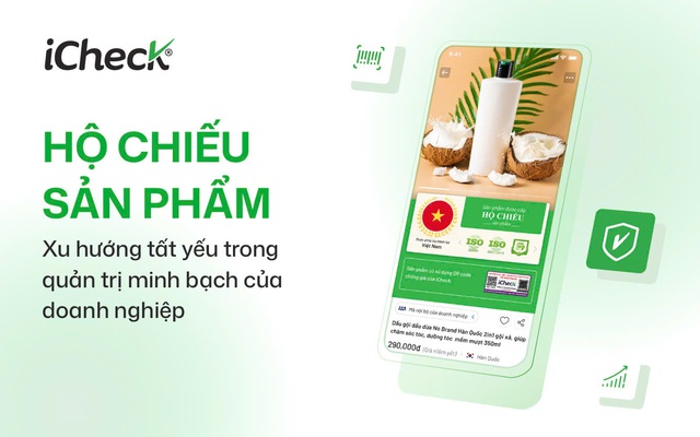 Hộ chiếu sản phẩm: Xu hướng tất yếu trong quản trị minh bạch của doanh nghiệp