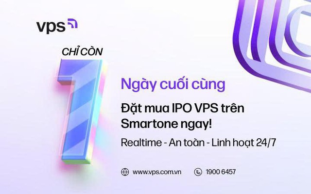 Chỉ còn 24 giờ để đăng ký mua cổ phiếu IPO VPS