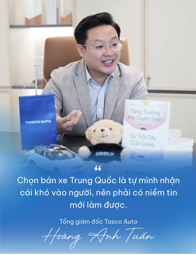 Tổng giám đốc Tasco Auto Hoàng Anh Tuấn: “Bắt tay Geely để bán xe Trung Quốc là tự nhận cái khó về mình, nhưng đáng để thử”- Ảnh 5.