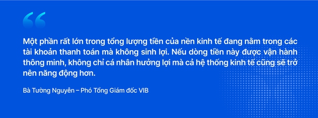 Chuyển đổi "tiền ngủ" thành "tiền tự vận động": Cách VIB thay đổi tư duy về tiền nhàn rỗi của triệu người dùng Việt - Ảnh 2.