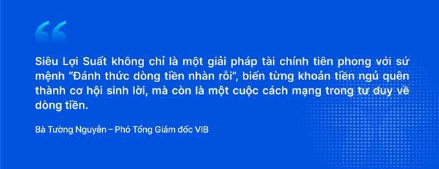 Chuyển đổi "tiền ngủ" thành "tiền tự vận động": Cách VIB thay đổi tư duy về tiền nhàn rỗi của triệu người dùng Việt - Ảnh 12.