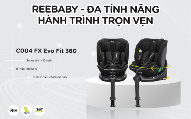 Reebaby - Ghế ngồi ôtô trẻ em đa tính năng, đạt chuẩn an toàn Châu Âu Reebaby - Ghế ngồi ôtô trẻ em đa tính năng, đạt chuẩn an toàn Châu Âu