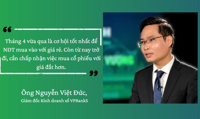 Giám đốc Kinh doanh số VPBankS: Cơ hội tốt nhất mua cổ phiếu rẻ đã qua, nhà đầu tư cần quen với mặt bằng giá mới Giám đốc Kinh doanh số VPBankS: Cơ hội tốt nhất mua cổ phiếu rẻ đã qua, nhà đầu tư cần quen với mặt bằng giá mới