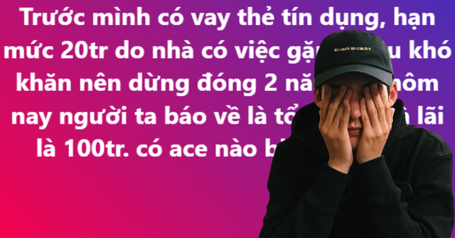 Vay thẻ tín dụng 20 triệu không trả, 2 năm sau món nợ “sinh lời” thành 100 triệu! Vay thẻ tín dụng 20 triệu không trả, 2 năm sau món nợ “sinh lời” thành 100 triệu!
