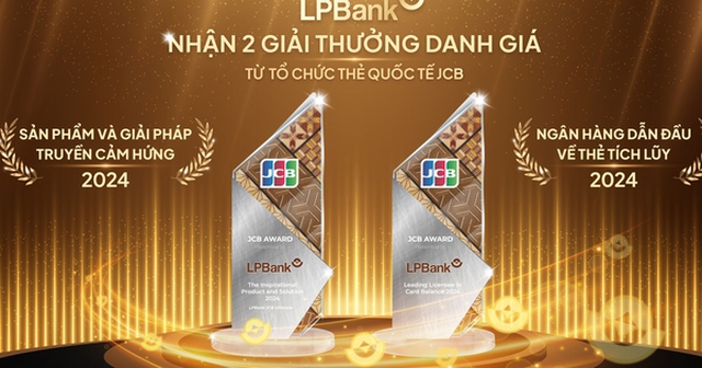 LPBank nhận cú đúp giải thưởng danh giá từ Tổ chức Thẻ quốc tế JCB LPBank nhận cú đúp giải thưởng danh giá từ Tổ chức Thẻ quốc tế JCB