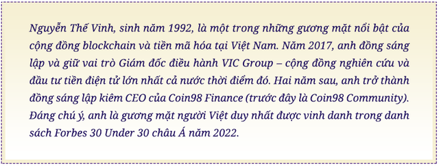 CEO Ninety Eight Nguyễn Thế Vinh kể chuyện 2 lần ‘phá sản’ và khởi nghiệp lần 3 tạo sản phẩm blockchain Top 5 thế giới- Ảnh 1.