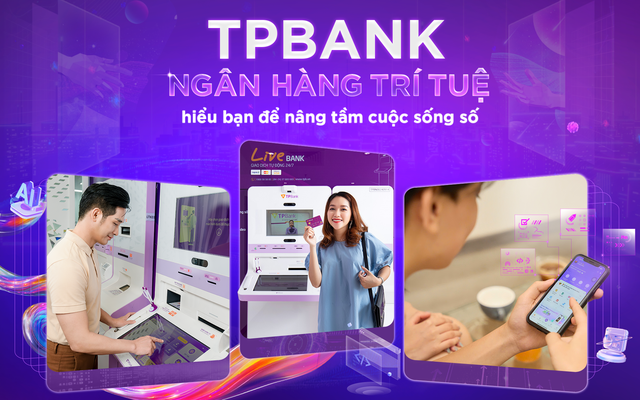 TPBank ngân hàng trí tuệ hiểu bạn để nâng tầm cuộc sống số TPBank ngân hàng trí tuệ hiểu bạn để nâng tầm cuộc sống số