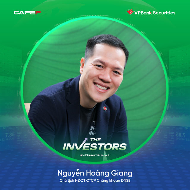 Chủ tịch DNSE Nguyễn Hoàng Giang lên sóng The Investors 5/8: Người rời vị trí đáng mơ ước để khởi nghiệp- Ảnh 1.