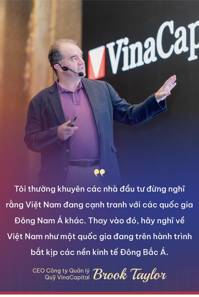 CEO Công ty Quản lý Quỹ VinaCapital Brook Taylor: Việt Nam là nền kinh tế duy nhất ở Đông Nam Á có thể thành công như Hàn Quốc, Đài Loan- Ảnh 4.