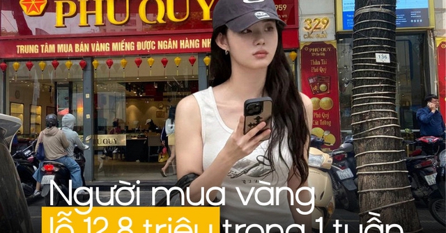 Thứ Hai mua vàng, đến thứ Bảy lỗ gần 13 triệu