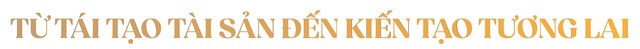 Sunshine Group: Kiến tạo lại giá trị bất động sản,khơi thông nguồn lực cho nền kinh tế - Ảnh 13.