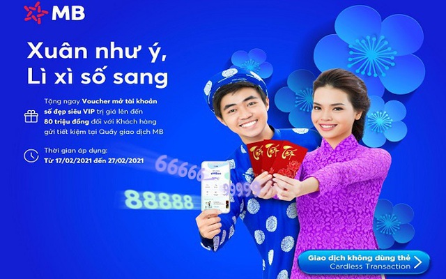 Gửi tiết kiệm tại MB, nhận nhiều Voucher tài khoản số đẹp hấp dẫn