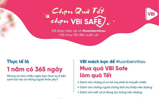 VBI Safe – Món quà ‘nhỏ nhưng có võ’ vẫn chưa hết ‘hot’