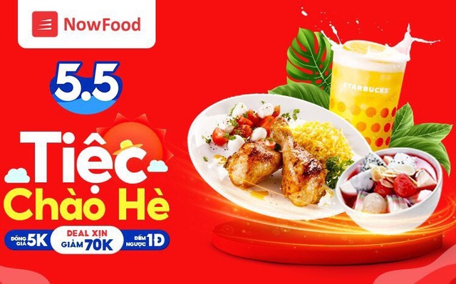 Bạn có chắc đã biết hết ưu đãi Tiệc chào hè 5.5 trên NowFood