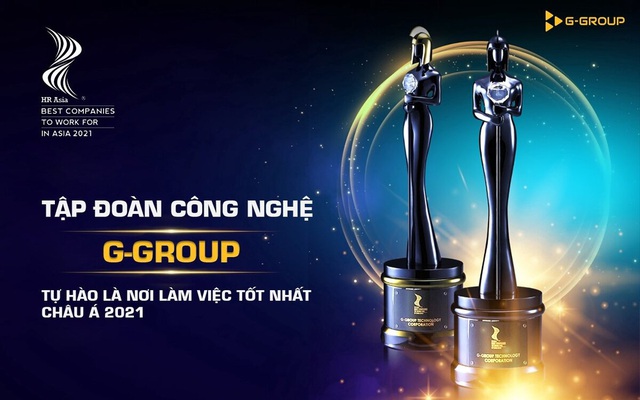 G-Group được vinh danh “Nơi làm việc tốt nhất châu Á 2021”