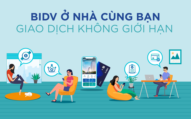 BIDV Ở nhà cùng bạn – Giao dịch không giới hạn