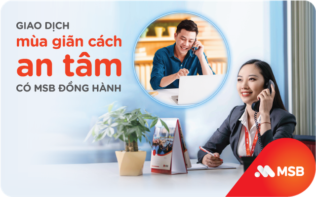 MSB triển khai nhiều hoạt động hỗ trợ khách hàng vượt dịch