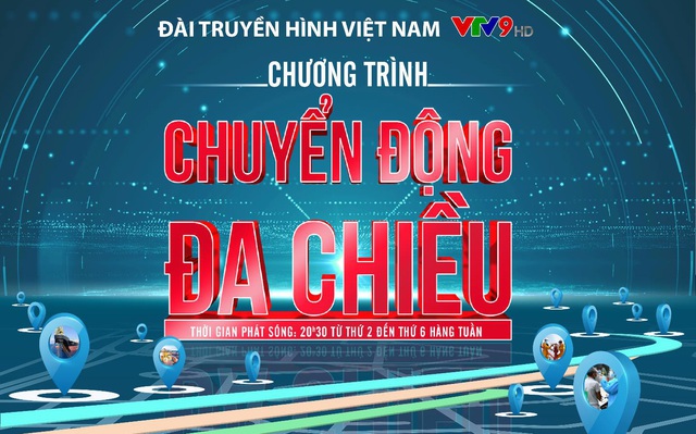 Chuyển động đa chiều: Khung giờ vàng với những tin tức nóng hổi