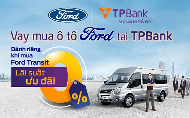 Lãi suất 0%, dễ dàng sở hữu xe Ford cùng TPBank