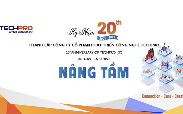 TECHPRO kỷ niệm 20 năm thành lập - Không ngừng đổi mới và phát triển