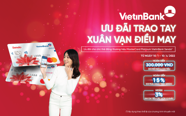 2 tỷ đồng “Ưu đãi trao tay - Xuân vạn điều may” với VietinBank Sendo