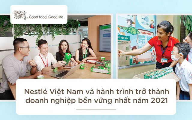 Nestlé Việt Nam và hành trình trở thành doanh nghiệp bền vững nhất năm 2021