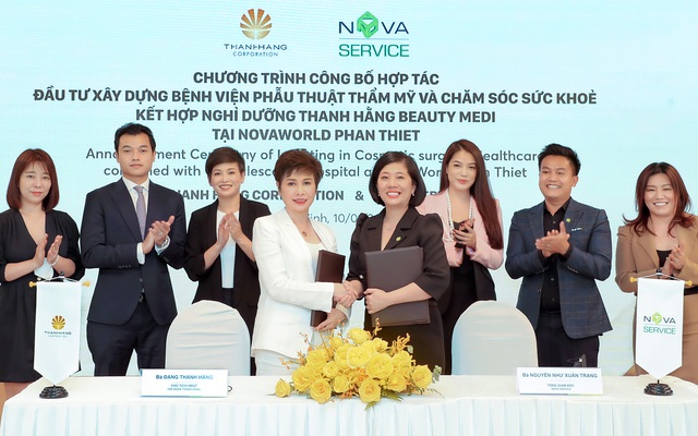 Lãnh đạo Thanh Hằng và Nova Service ký thỏa thuận hợp tác xây dựng Bệnh viện phẫu thuật thẩm mỹ và chăm sóc sức khoẻ kết hợp nghỉ dưỡng Thanh Hằng Beauty Medi tại Novaworld Phan Thiet.