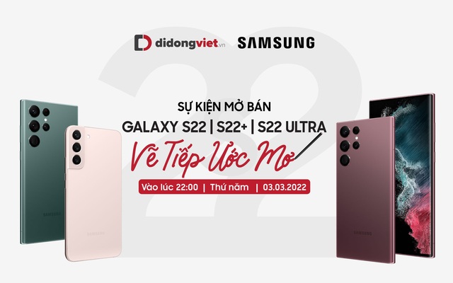 Nhận ngay ưu đãi cực khủng, sở hữu Galaxy S22 chỉ với giá 0 đồng