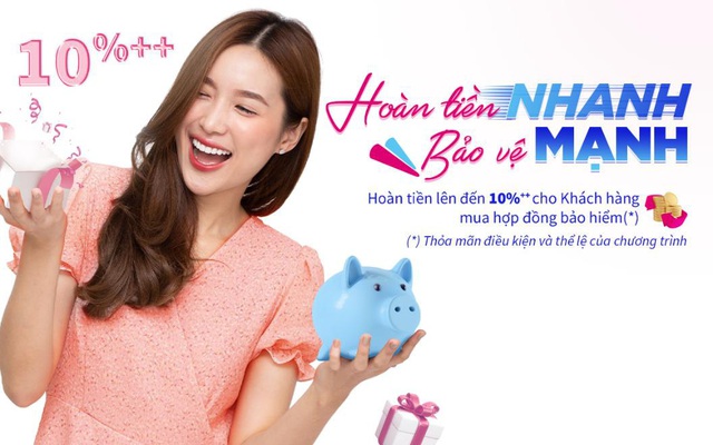 Hoàn tiền nhanh, bảo vệ mạnh, ngại gì không tham gia?