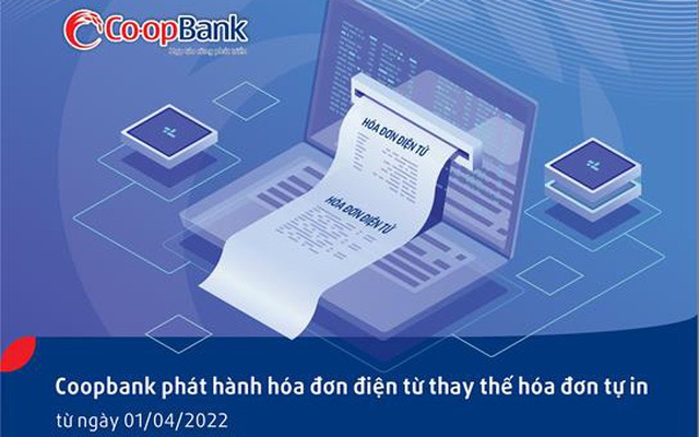 Co-opBank triển khai hóa đơn điện tử - bước tiến trong hành trình chuyển đổi số