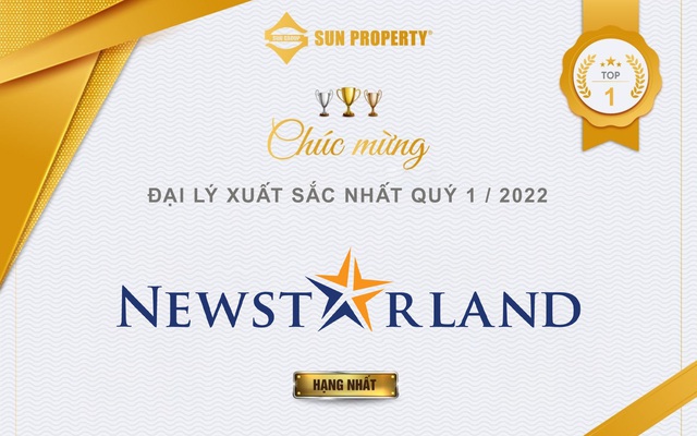 NewstarLand – Đại lý phân phối dẫn đầu Quý I và tháng 3/2022 của Sun Property