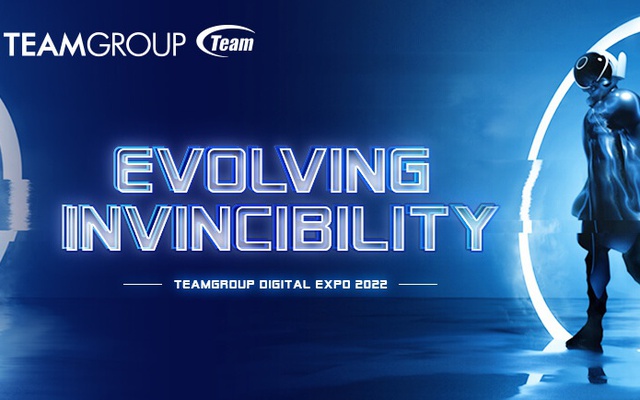 TEAMGROUP tổ chức hội chợ triển lãm kỹ thuật số 2022 "Evolution Invincibility"