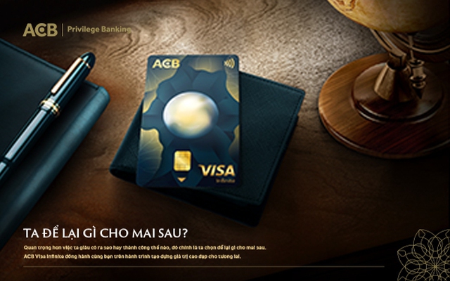 ACB Visa Infinite: Tuyệt tác thẻ mang trọn tầm nhìn của giới thượng lưu