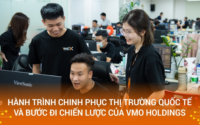 Những “chiến tướng” không biết khuất phục của VMO HOLDINGS và khát vọng mang thương hiệu Việt lên bản đồ công nghệ toàn cầu