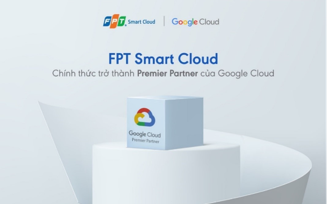 FPT Smart Cloud chính thức trở thành Premier Partner của Google Cloud tại Việt Nam