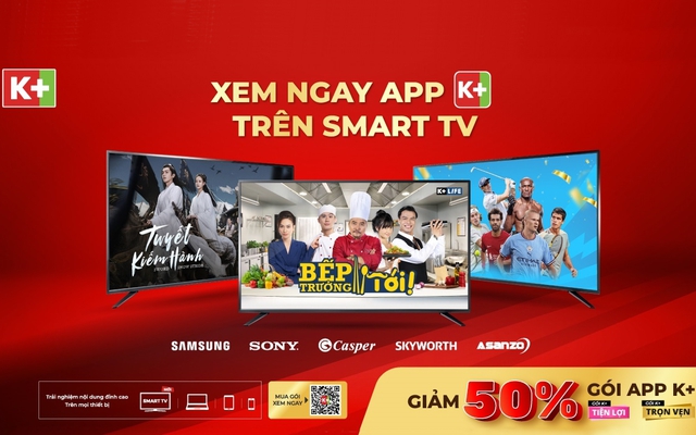 Khán giả thỏa sức giải trí với ứng dụng K+ mặc định trên Smart TV