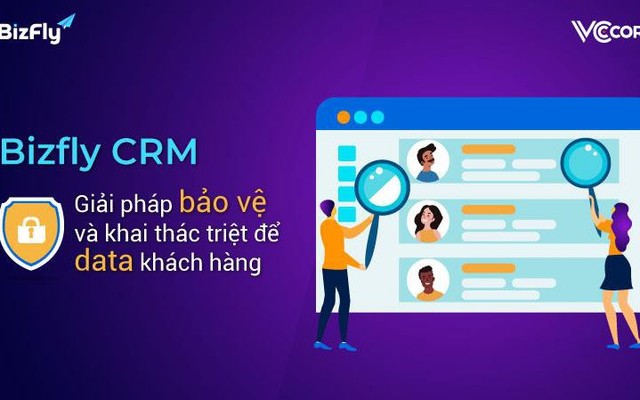 CRM - Giải quyết bài toán khó của những doanh nghiệp thiếu năng lực phân tích dữ liệu khách hàng