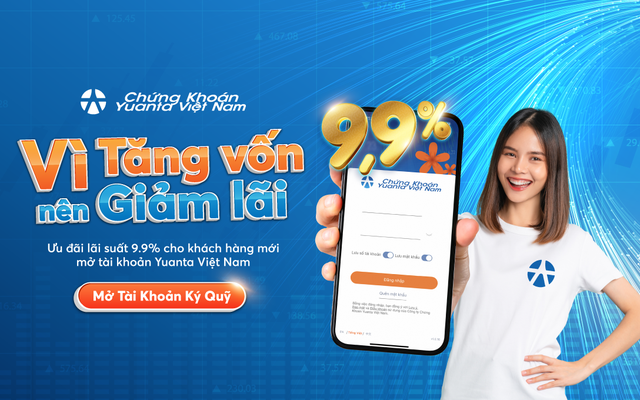 Chứng khoán Yuanta Việt Nam tăng vốn, ưu đãi lãi suất 9,9%