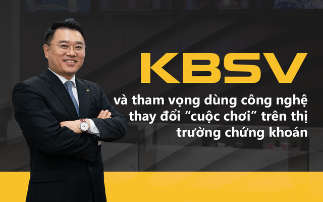 KBSV và tham vọng dùng công nghệ thay đổi “cuộc chơi” trên thị trường chứng khoán