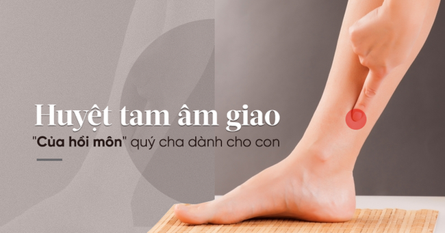 Đông y xem huyệt này là "của hồi môn" vô giá cha dành cho con, đừng quên sử dụng khi cần!
