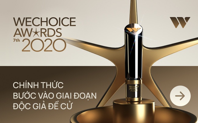 WeChoice Awards 2020 chính thức bước vào giai đoạn độc giả đề cử: Bạn đã sẵn sàng đồng hành cùng chúng tôi trên hành trình lan tỏa những niềm cảm hứng? WeChoice Awards 2020 chính thức bước vào giai đoạn độc giả đề cử: Bạn đã sẵn sàng đồng hành cùng chúng tôi trên hành trình lan tỏa những niềm cảm hứng?