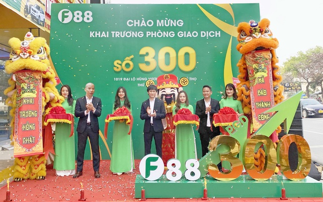 Hệ thống cầm đồ F88 cán mốc 300 phòng giao dịch, sớm 1 năm so với kế hoạch