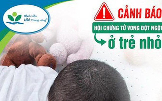 Liên tiếp trẻ nhỏ đột tử khi ngủ: Cảnh báo hội chứng 'kinh hoàng'