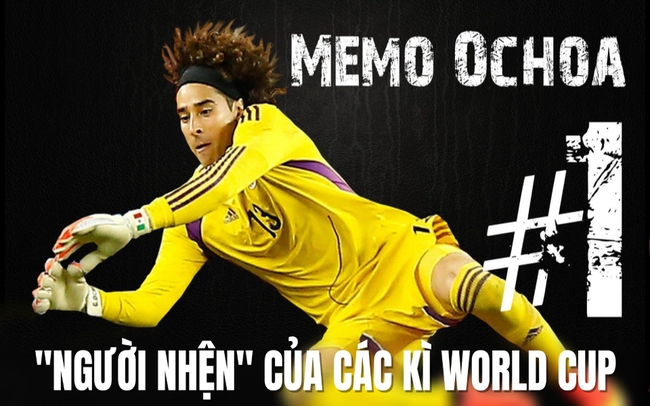 Guillermo Ochoa: "Người nhện" của các kì World Cup, ngang hàng với Messi và Ronaldo về số lần tham dự ngày hội bóng đá lớn nhất hành tinh, là cổ đông của "kì lân" 4 tỉ USD đầu tiên trong lịch sử Mexico